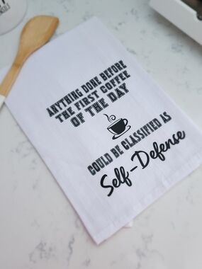 White Coffee Quote Kitchen Dish Towel - Self-Defense Design